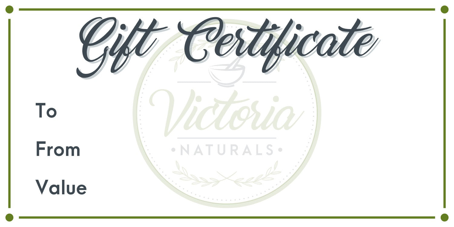 VICTORIA NATURALS HOLIDAY GIFT CERTIFICATE