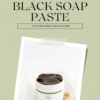 African Black Soap Paste - Image 7